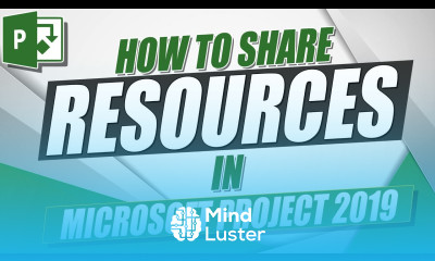 How to Share Resources in Microsoft Project