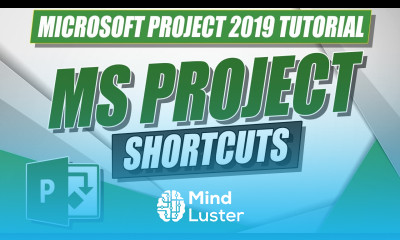 Microsoft Project 2019 Tutorial MS Project Shortcuts