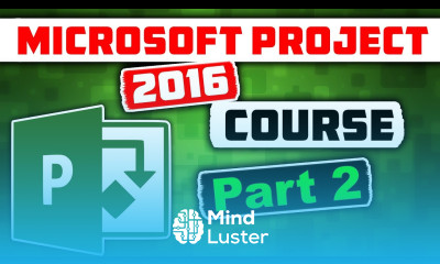 Microsoft Project 2016 Course for Project Management Learn MS Project 2016 Tutorial Part 2