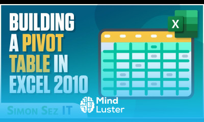Building a Pivot Table in Excel 2010 Part 1