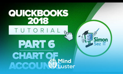QuickBooks 2018 Training Tutorial Part 6 How to Set Up the Chart of Accounts