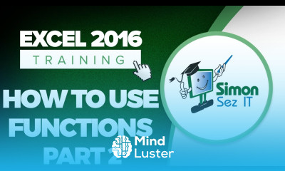 How to Use Functions in Microsoft Excel 2016 Part 2