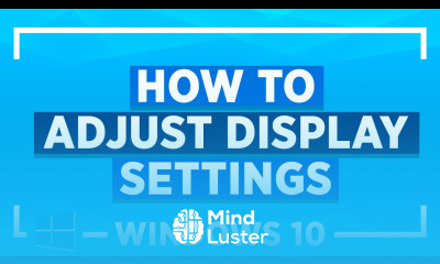 Windows 10 Tips and Tricks How to Adjust Display Settings in Windows 10