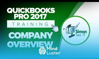 QuickBooks Pro 2017 Training Setting Up Your Company Overview in QuickBooks