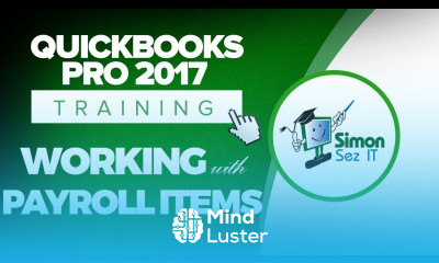 QuickBooks Pro 2017 Tutorial Working With and Adding Payroll Items
