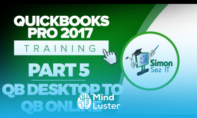 QuickBooks Pro 2017 Training Part 5 Converting from QuickBooks Desktop to QuickBooks Online