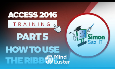 Access 2016 for Beginners Part 5 How to Use the Ribbon with MS Access 2016