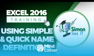 How to Use Simple and Quick Name Definitions in Microsoft Excel 2016