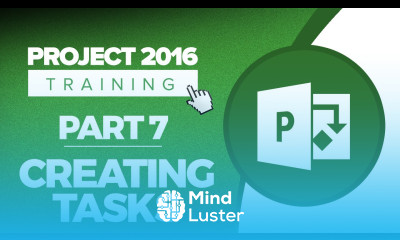 Project 2016 for Beginners Part 7 How to Create Tasks in Microsoft Project 2016