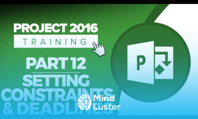 Project 2016 for Beginners Part 12 Setting Constraints and Deadlines in MS Project 2016