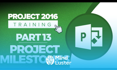 Project 2016 for Beginners Part 13 How to Set Project Milestones in MS Project 2016