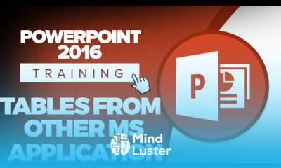 How to Insert Tables from Other Microsoft Tables Applications in Microsoft PowerPoint 2016