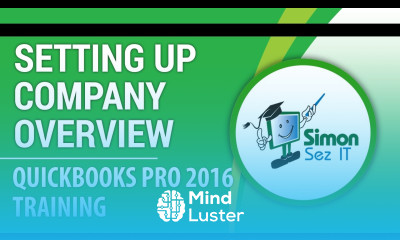 QuickBooks Pro 2016 Training Setting Up Your Company Overview in QuickBooks