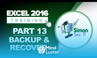 Excel 2016 for Beginners Part 13 How to Backup and Recover Your Excel Spreadsheets