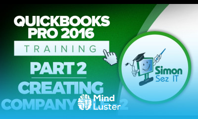 QuickBooks Pro 2016 Training Part 2 Create Your Company File in QuickBooks Part 2