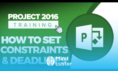 How to Set Constraints and Deadlines in Project 2016