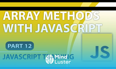 JavaScript Tutorials for Beginners Part 12 How to Use Array Methods with JavaScript