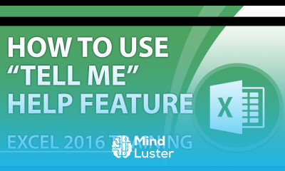 How to Use the Tell Me Help Feature in Excel 2016