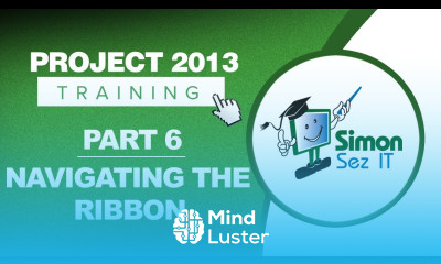 Project 2013 for Beginners Part 6 How to Navigate the Ribbon in Project 2013