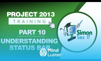Project 2013 for Beginners Part 10 Understanding the Status Bar