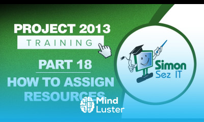 Project 2013 for Beginners Part 18 How to Assign Resources in Microsoft Project 2013