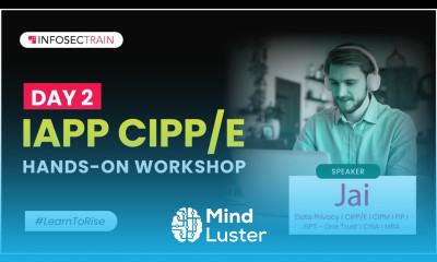 Data Privacy Workshop on CIPP E Data Privacy Exam Stategy and Road Map Part 2