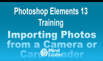 How to Import Photos from Camera or Card Reader in Photoshop Elements 13