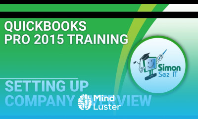 QuickBooks Pro 2015 Training Setting Up Your Company Overview in QuickBooks