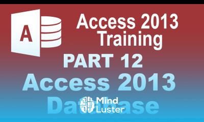 Access 2013 for Beginners Part 12 An Overview of an Access 2013 Database