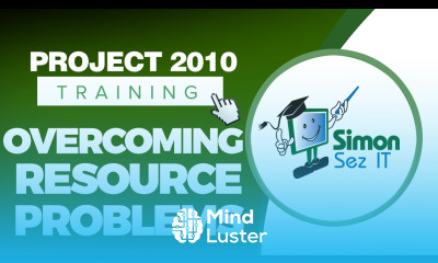 Microsoft Project 2010 Training Tutorial Identify and Overcome Resourcing Problems