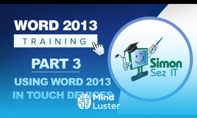 Word 2013 for Beginners Part 3 Using Word 2013 with a Touch Device
