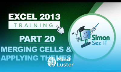 Excel 2013 for Beginners Part 20 How to Merge Cells and Apply Themes in Excel