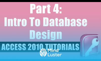 Microsoft Access 2010 Tutorial for Beginners Part 4 Introduction to Database Design