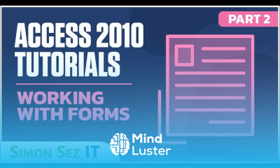 Microsoft Access 2010 Tutorial Working with Forms Part 2