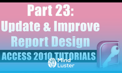 Microsoft Access 2010 Tutorial for Beginners Part 23 How to Update and Improve Report Design