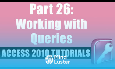 Microsoft Access 2010 Tutorial for Beginners Part 26 Working with Queries