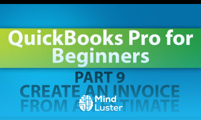 QuickBooks Training Tutorial Part 9 Create an Invoice from an Estimate