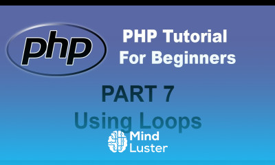 Beginner PHP Tutorial Part 7 Using Loops in PHP