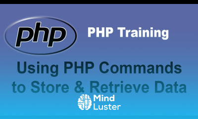Using PHP Commands to Store and Retreive Data PHP Training Tutorial