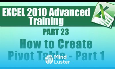 Microsoft Excel 2010 Advanced Training Part 23 How to Create a Pivot Table Part 1