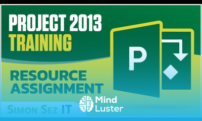 Microsoft Project 2013 Tutorial Resource Assignment