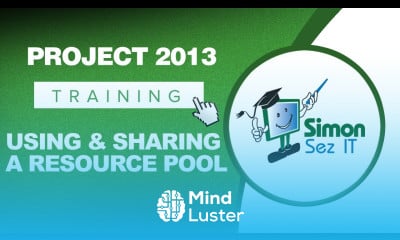 Microsoft Project 2013 Tutorial Using and Sharing a Resource Pool