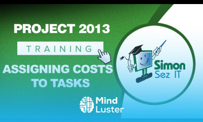 Microsoft Project 2013 Tutorial Assigning Costs to Tasks