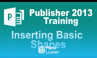 Microsoft Publisher 2013 Tutorial Inserting a Basic Shape