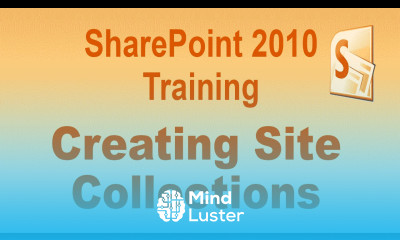 Microsoft SharePoint 2010 Training Tutorial Creating Site Collections to SharePoint 2010