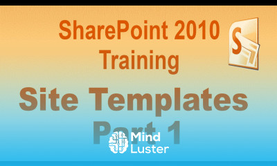 Microsoft SharePoint 2010 Training Tutorial Sites and Templates Part 1