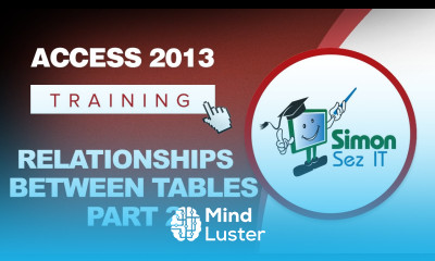 Microsoft Access 2013 Tutorial Relationships Between Tables Part 2 Access 2013 Training