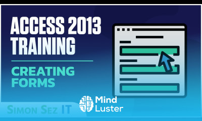Microsoft Access 2013 Tutorial Creating Forms Access 2013 Tutorial for Beginners