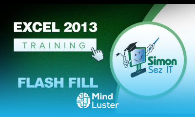 Microsoft Excel 2013 Training Using the Flash Fill Feature Excel Training Tutorial