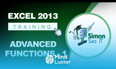 Excel 2013 Tutorial Advanced Functions Part 1 Learn Excel Training Tutorial